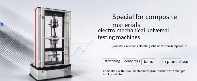 Special electronic universal testing machine for composite materials | Test scheme of mechanical properties of continuous carbon fiber/epoxy resin at room temperature